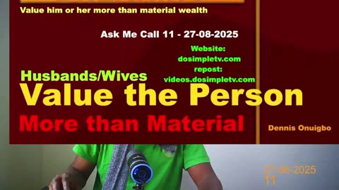 Husbands/Wives - value the person more than material wealthAsk Me Call 11/100 ||27-08-2025