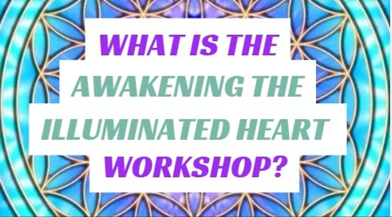 What is Drunvalo's "Awakening The Illuminated Heart" workshop?