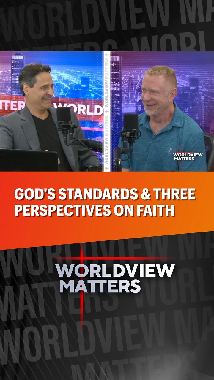đGodâs Standards & Three Perspectives On Faith