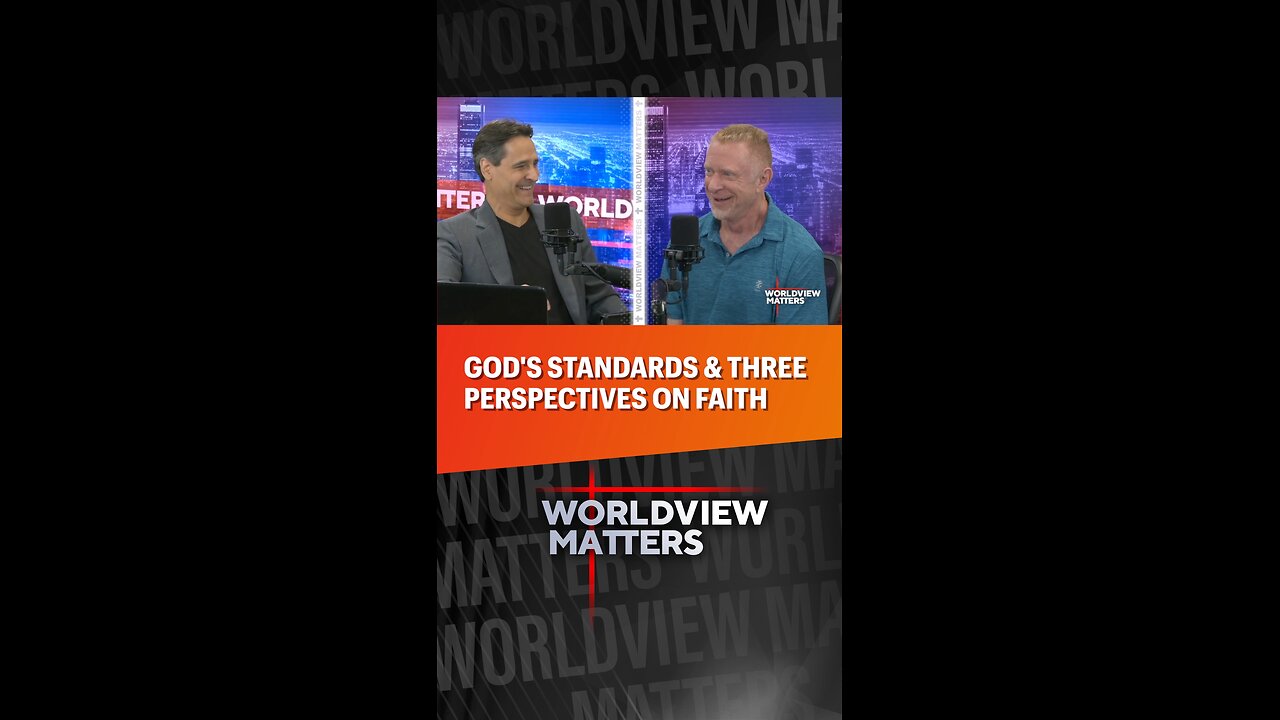 🙏God’s Standards & Three Perspectives On Faith