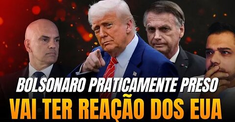 URGENTE 🚨 BOLSONARO COM TORNOZELEIRA E TRUMP VAI REAGIR