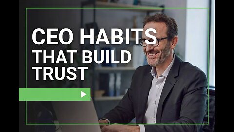 🔥 CEO Habits That Build Trust