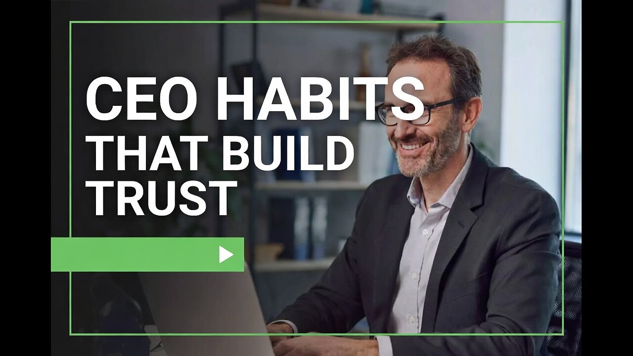 🔥 CEO Habits That Build Trust