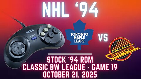 NHL '94 Fall Classic Gens BW - Canucks (Kidswasted) at Maple Leafs (Len) {Genesis} Game 19