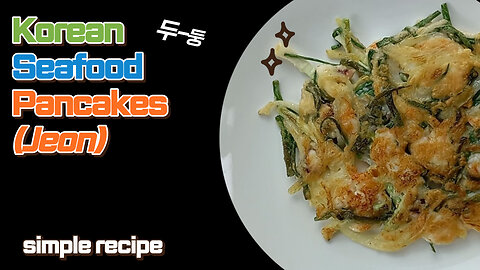 The Korean Seafood Pancakes(jeon)