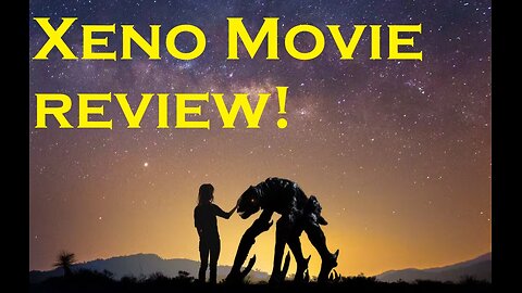 Xeno Review! What if E.T. was ugly?