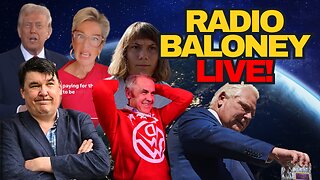 Radio Baloney Live! UK Arrests Comedian, Woke NDP, Trump Still Alive, Greta Thunberg