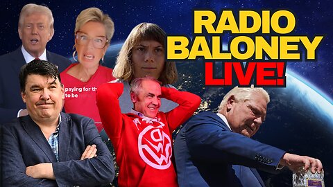 Radio Baloney Live! UK Arrests Comedian, Woke NDP, Trump Still Alive, Greta Thunberg