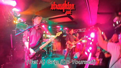 Straighten Out - (Get A) Grip (On Yourself) - The Bungalow, Paisley - 22nd August 2025