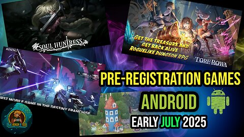 Google Play Pre-Registration Games JULY 2025!