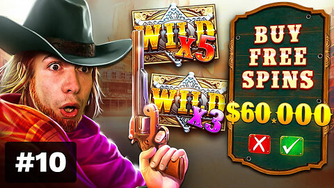 $60,000 Bonus Buy on WILD WEST GOLD ⭐ (60K Bonus Buy Series #10)