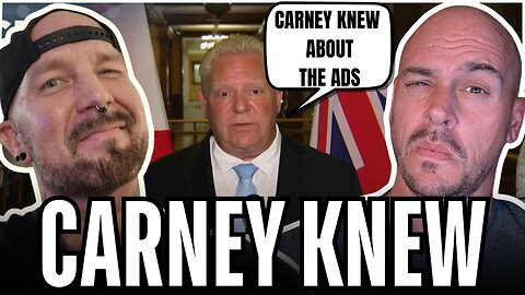 Ford Throws Carney Under the Bus: He Knew About Ads! Trump Snubs PM on Asia Trip—Negotiations ENDED!