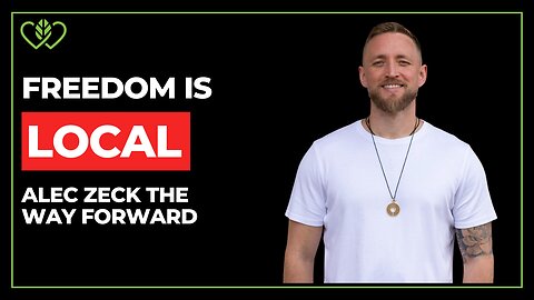 Rebuilding Community in a Fragmented World | Alec Zeck on Health Freedom & the Way Forward