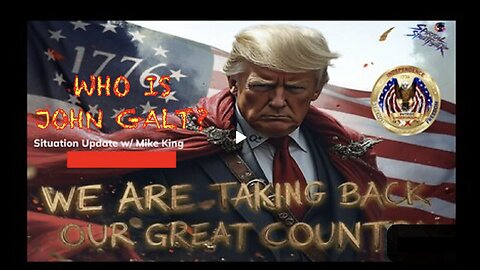 PATRIOT UNDERGROUND W/ WEEKLY COMMS & Q DROP DECODE W/ MIKE KING. WHO IS John Galt, SGANON