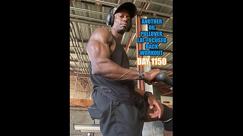 Another OG Pullover, Lat-Focused Pull Session (Day 1150)