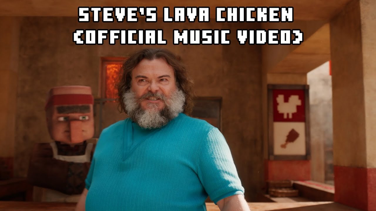 Steve's Lava Chicken—Jack Black