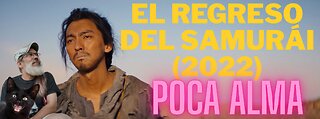 El Regreso del Samurái (2022)