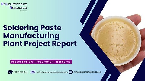 Soldering Paste Manufacturing Plant Project Report