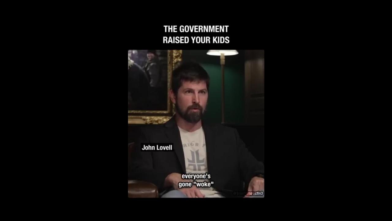 "The Government Raised Your Kids." Dang, Sad, but true... for many