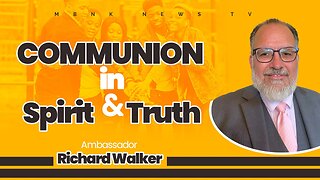 Communion in Spirit & Truth I Mamlakak Broadcast Network