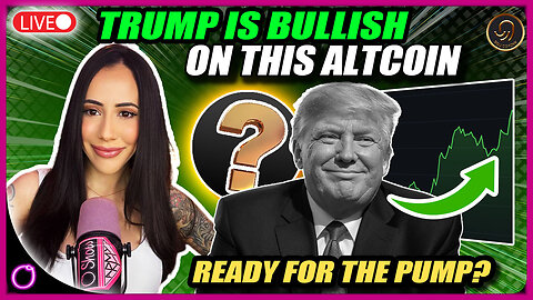 BREAKING: TRUMP IS BULLISH ON THIS ALTCOIN (READY FOR THE PUMP?)