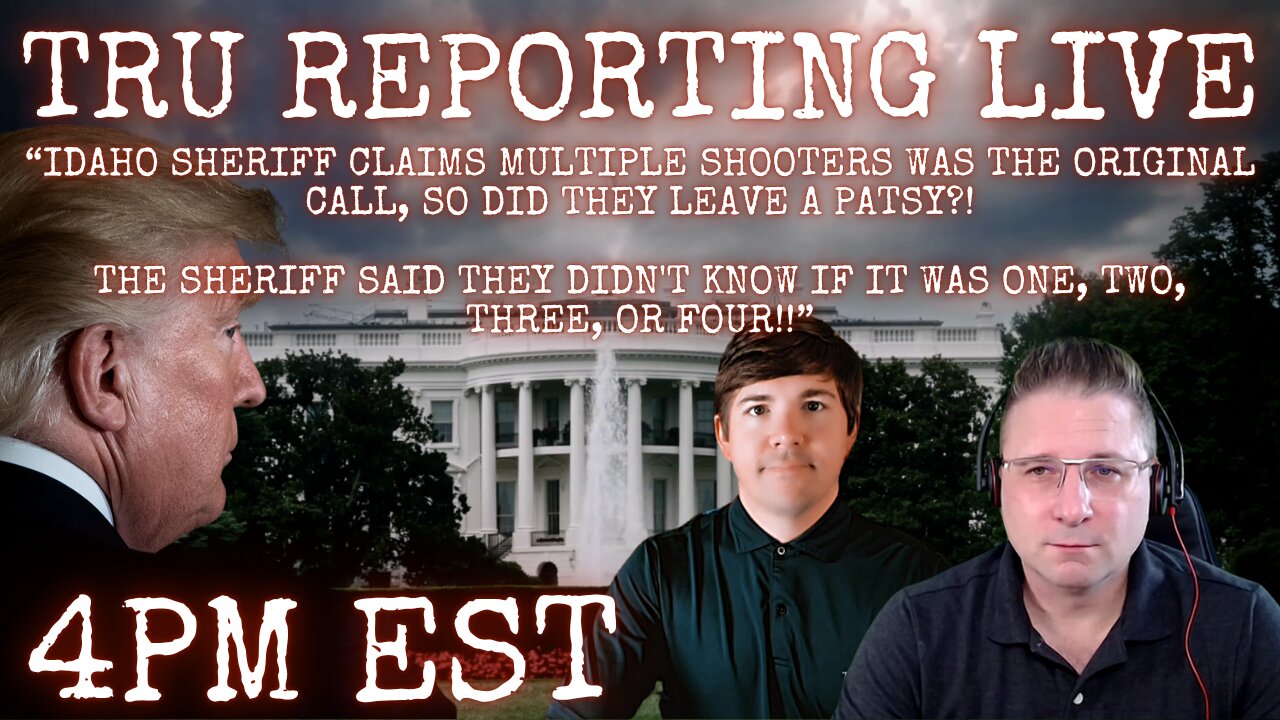 "Idaho Sheriff claims multiple shooters was the original call, so did they leave a patsy?!"