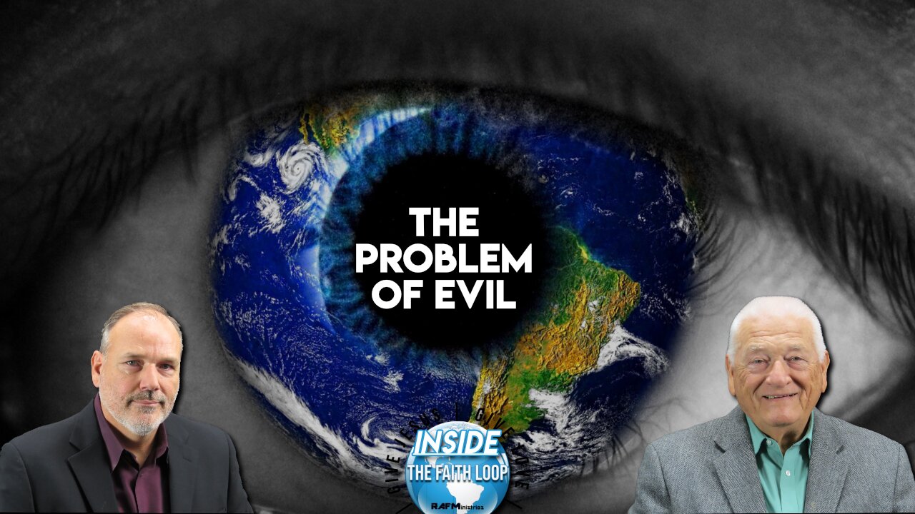 The Problem of Evil? | Inside the Faith Loop