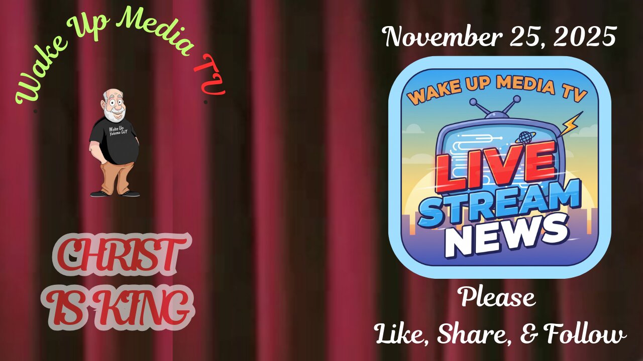 Wake Up Media TV Presents: Live Stream News & Things