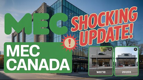 MEC Canada: The Comeback Story of a Canadian Outdoor Icon 🇨🇦🌲