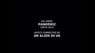 “Pandemic” Song By Dr. Creep 2014