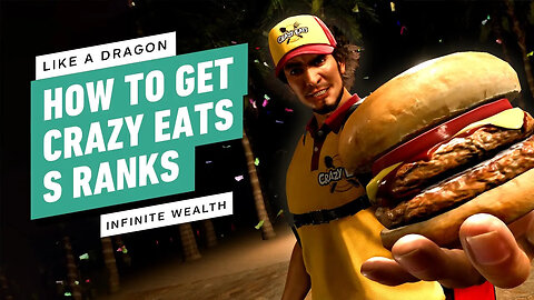 Like a Dragon - Infinite Wealth - How to Get S Ranks in Crazy Eats