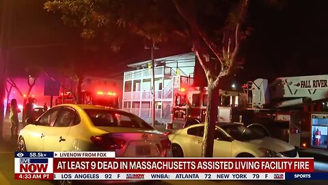 UPDATED: At least 9 dead in Massachusetts assisted living facility fire
