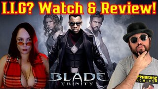 Blade Trinity Is It Good? Watch & Review! W/ Sunker Maiden and The Common Nerd | Marvel MCU