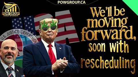 🚨Trump Says "Moving Forward Soon With Rescheduling" Says Staffer 🚨