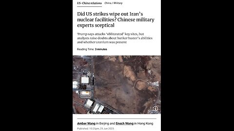 Did US strikes wipe out Iran’s nuclear facilities? Chinese experts sceptical, US is faking it