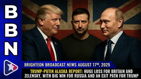 HUGE LOSS for Britain and Zelensky, with BIG WIN for Russia and an EXIT PATH for Trump