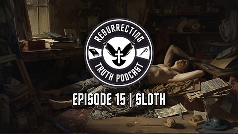 Episode 15 | Sloth