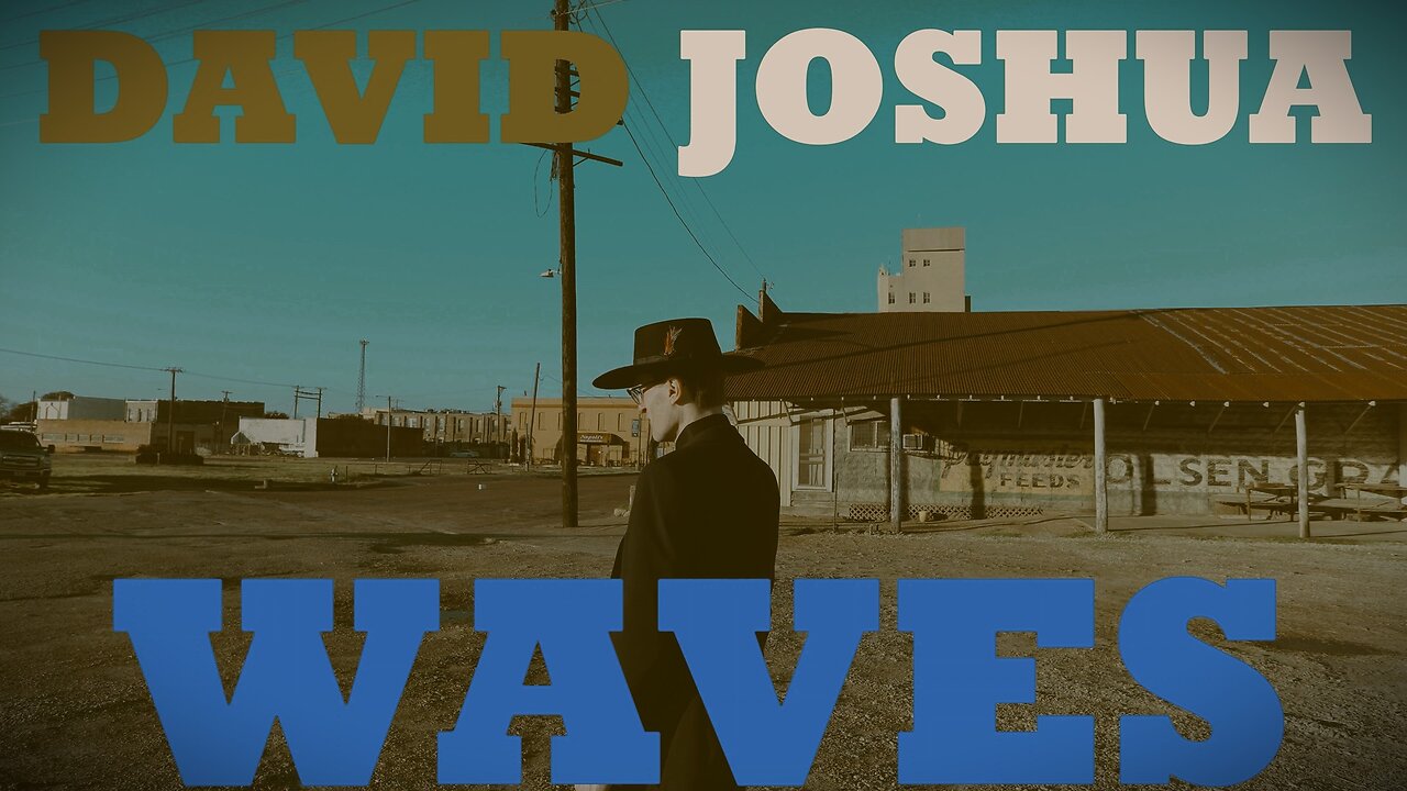 David Joshua - Waves [Song Video]