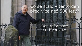 DEN REFORMACE - 31. ŘÍJEN