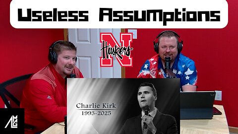 Useless Assumptions #98 Media Crashout