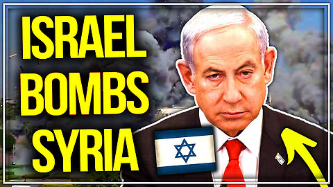 Israel BOMBS Syrian Capital DAY BEFORE Netanyahu Trial