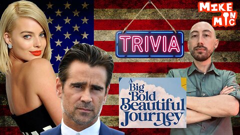A Big Bold Beautiful Journey Trivia