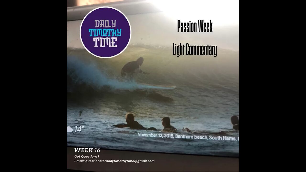 Passion Week Commentary