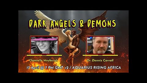Dark Angels & Demons with Dr. Dennis Carroll