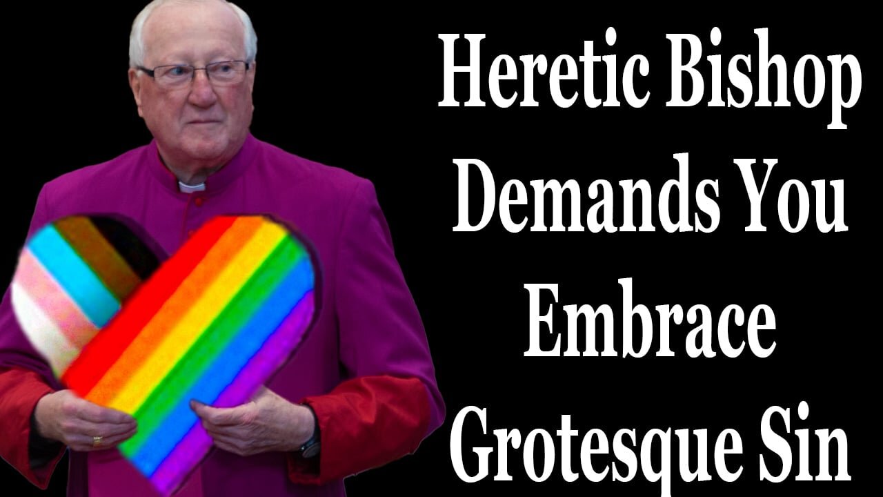 Bishop DEMANDS You Support Grotesque Sin