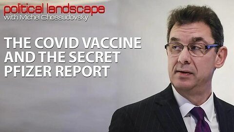 "Unveiling the Secret Pfizer Report: The Truth about the COVID-19 Vaccine"