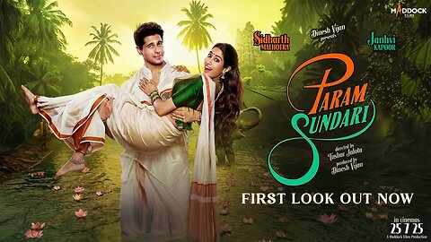 Param Sundari - First Look | Sidharth M | Janhvi K | Dinesh V | Tushar J | 25th July 2025