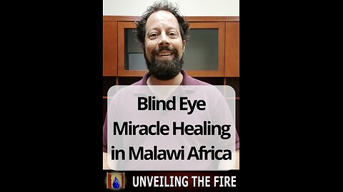 Blind Eye Miracle Healing in Malawi Africa