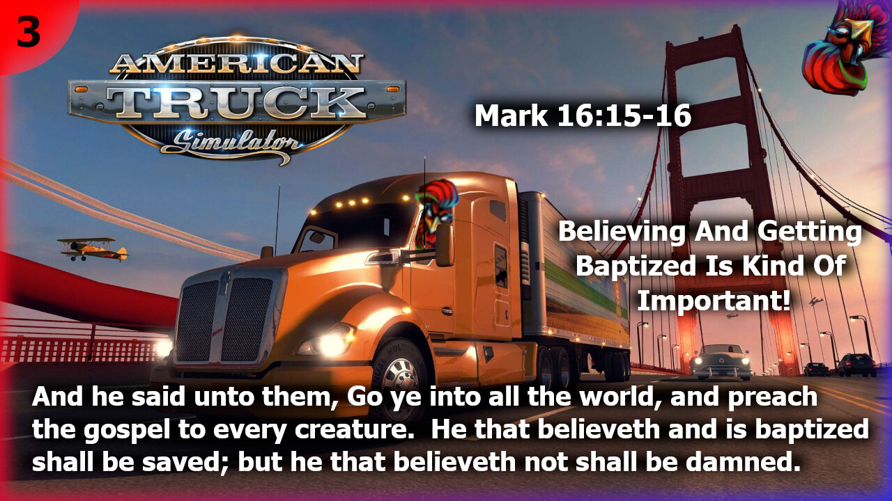 🌊🙏 American Truck Sim | Chill💕Chat💕Game | Believe & Be Baptized | Chillin With Chicken #073 🙏🌊