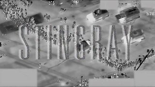 Stingray [Surveillance Technology Documentary by PGP Films]